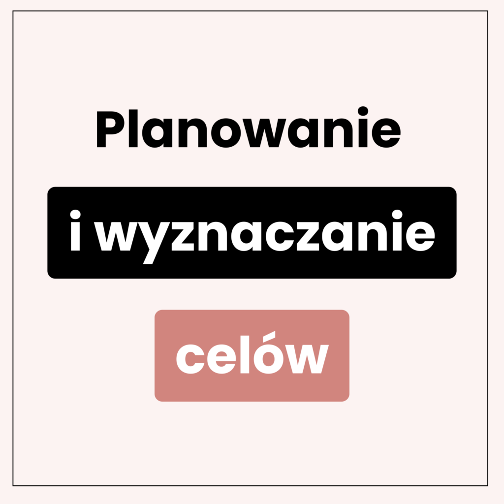 planowanie i wyznaczanie celów