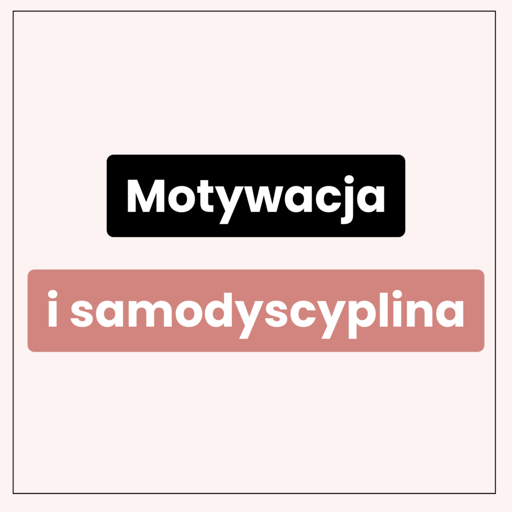 motywacja i samodscyplina